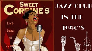Jazz Club in the 1940s Playlist  Vintage Radio