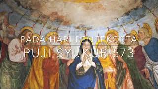 Video thumbnail of "Pada Hari Pentekosta - PS 573"