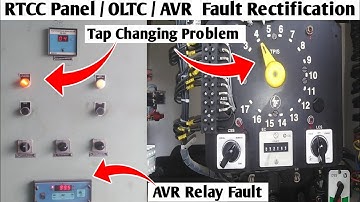 RTCC Panel / OLTC Fault Rectification || AVR Relay Fault Rectification || T/F Tap Changer