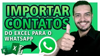 Como Importar Contatos leads Do Excel Para O Whatsapp  Android E Iphone Com Aplicativo