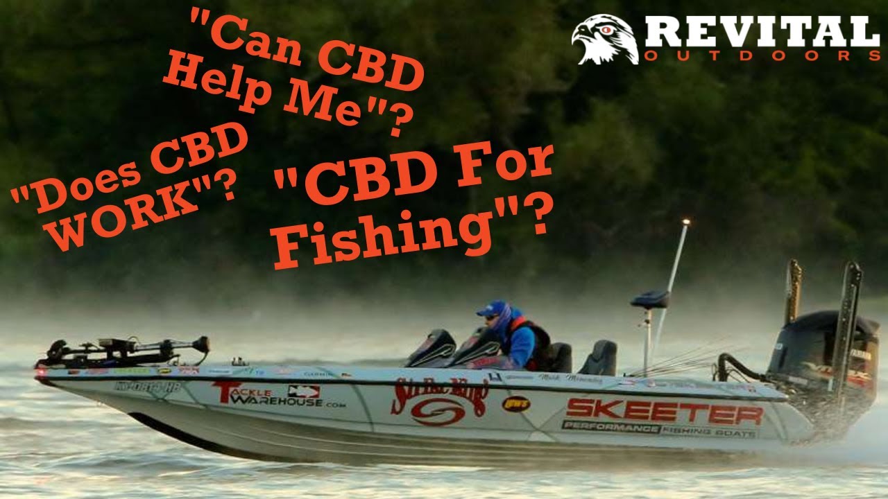 CBD for FISHING? Can Using CBD Help Me? YouTube