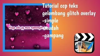 Tutorial ccp teks gelombang glitch overlay screenshot 2