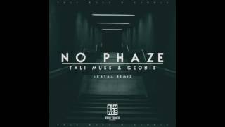 Tali Muss & Geonis - No Phaze (kataa Remix)