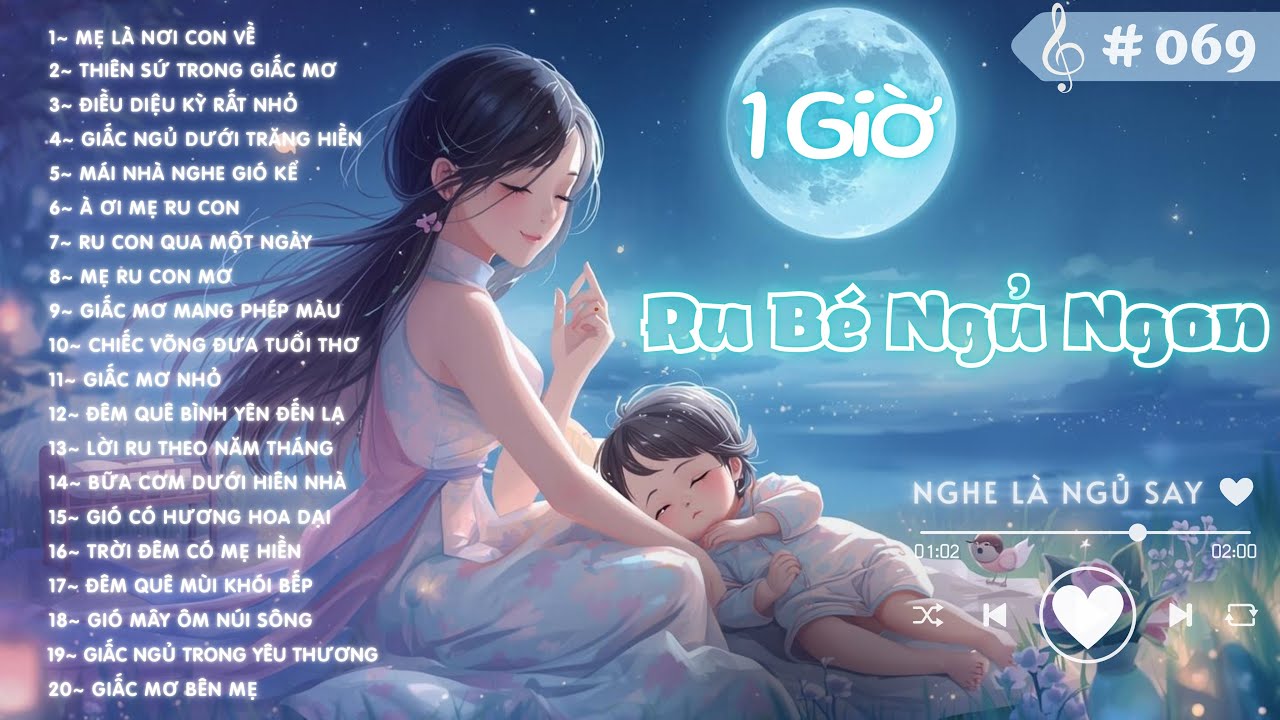 💤 Bé Ngủ Ngon Rất Nhanh 🌙 Nhạc Ru Bé Dịu Êm – Mẹ Ru Con Cả Đêm An Yên | 20 Ca Khúc Ngủ Sâu