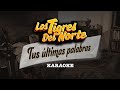 Los Tigres Del Norte - Tus Últimas Palabras (Karaoke)