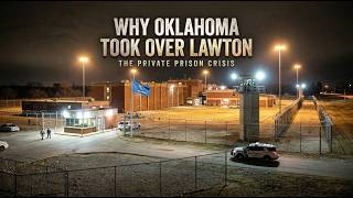 Why Oklahoma Took Over Lawton Correctional Facility — The Real Story.