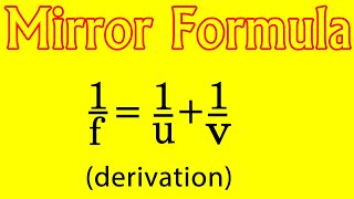 Mirror Formula complete derivation in Hindi || 1/f=1/u 1/v proof