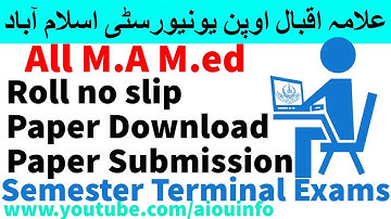 M.A M.ed Online Semester Terminal Exams (STE) paper Submission Process and roll no slip | AIOU INFO