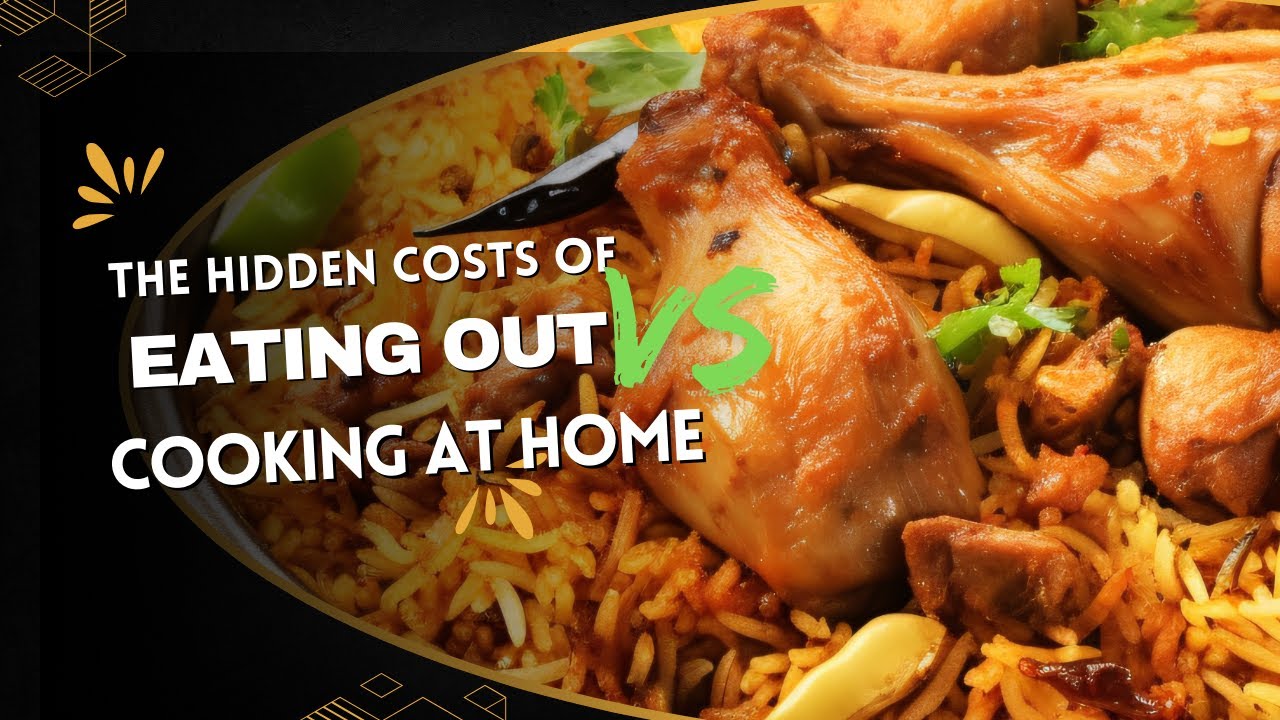 The Hidden Costs of Eating Out vs Cooking at Home | A Must Watch