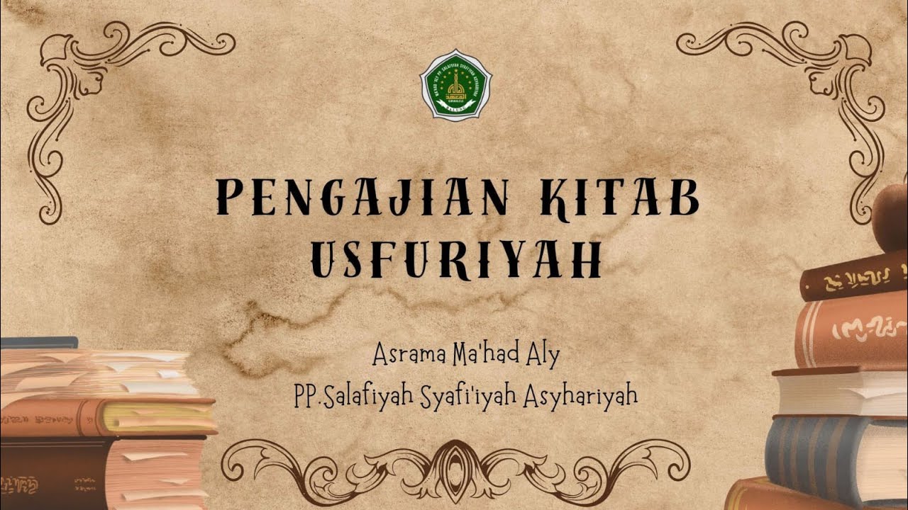 Pengajian Kitab Kuning (Syarah Mawaidzul Ushfuriyah) Hal:05 (الحديث السادس)