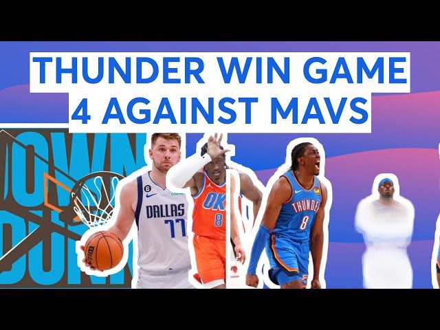 THUNDER WIN GAME 4 AGAINST MAVS class=