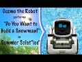 Cozmo performs do you want to build a snowman in summer solstice