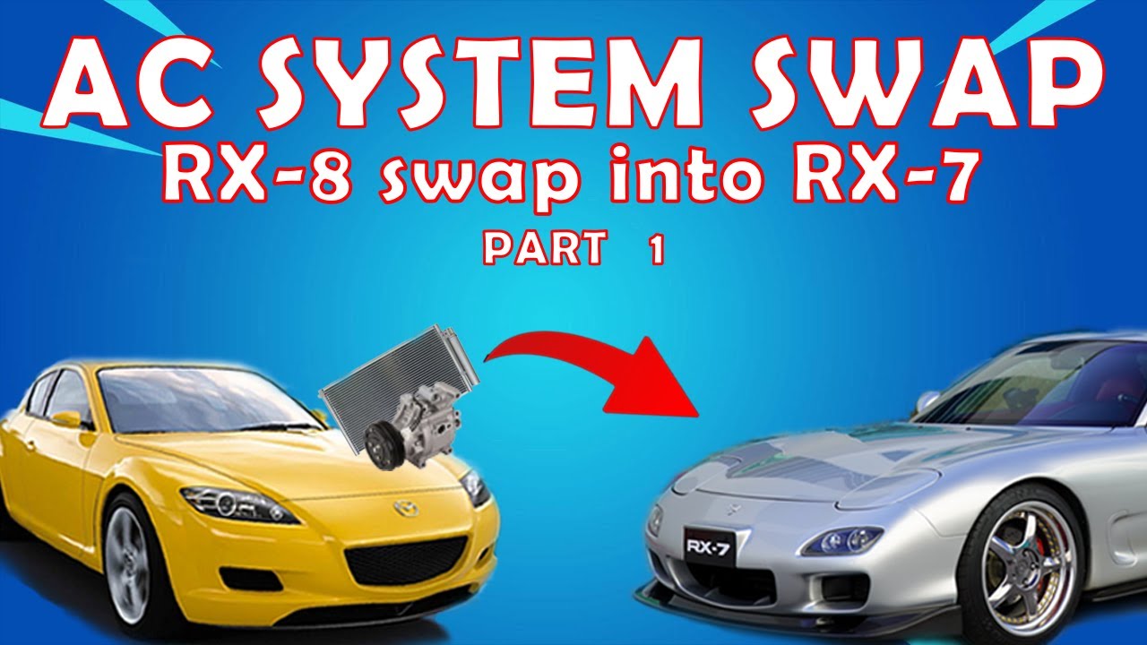 Mazda Rx-7 Repair Part 1: How To Upgrade Your AC System From R12 To ...