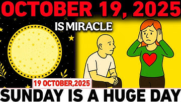 🌌 Chosen One — October 19, 2025: 7 Miracles That Will Change Everything!