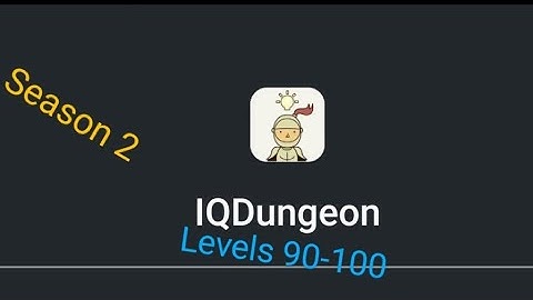 IQ Dungeon Walkthrough [Levels 90-100]
