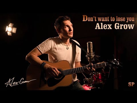 new-indie-singer-songwriter-music:-alex-grow---don't-want-to-lose-you-(sp)-[official-acoustic-video]