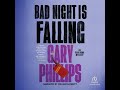 Bad Night Is Falling Audiobook by Gary Phillips