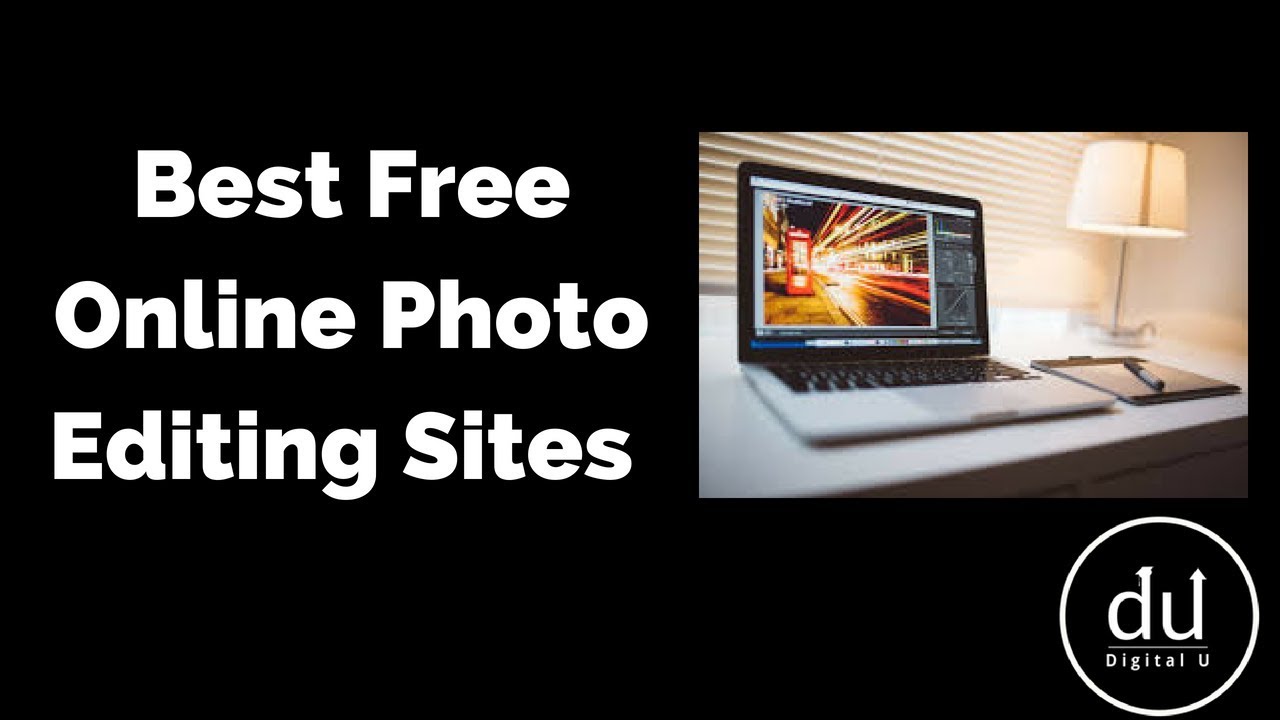 Best Free Online Photo Editing sites Digital U YouTube