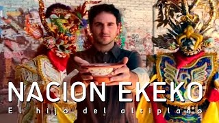 Nación EKEKO - El hijo del altiplano (CLIP OFICIAL) chords