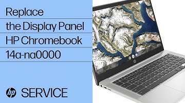 Replace the Display Panel | HP Chromebook 14a-na0000 Series | HP