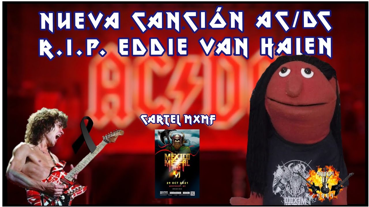 Noticias #42 Nueva Canción de AC/DC | R.I.P Eddie Van Halen - YouTube