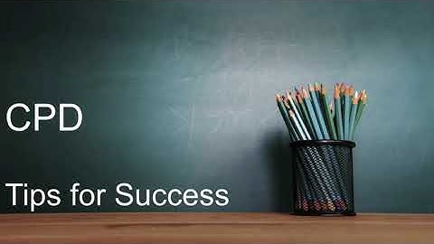 CPD Tips for Success