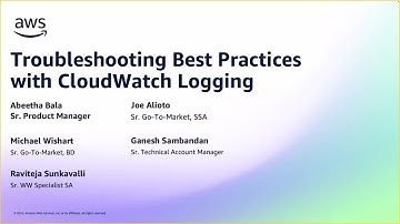 Troubleshooting Best Practices with CloudWatch Logging | AWS Events