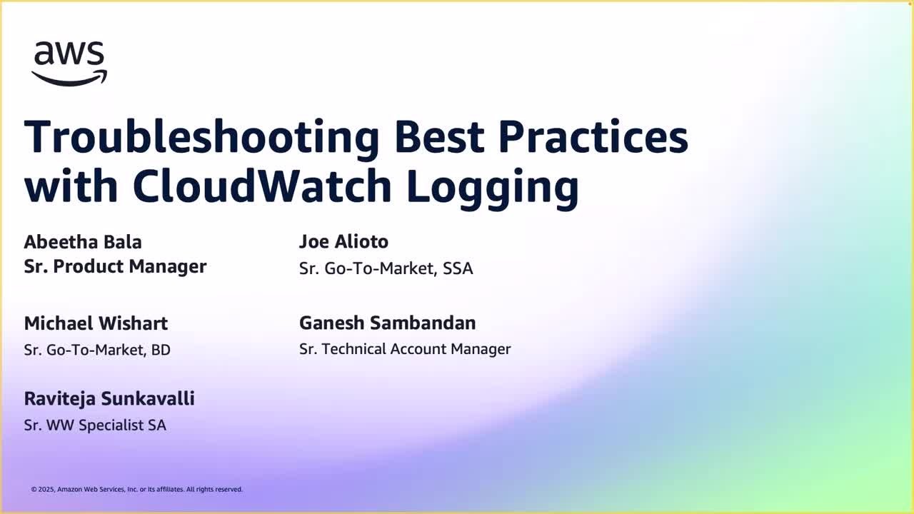 Troubleshooting Best Practices with CloudWatch Logging | AWS Events