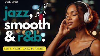 Moonlight Smooth Jazz 🎷 Soulful RnB – Healing Night Mix for Calm Sleep \u0026 Peaceful Dreams