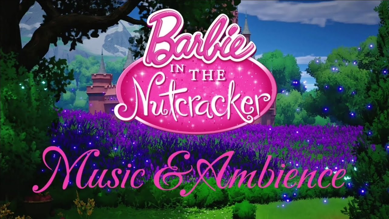 Barbie in the Nutcracker - Music & Ambience