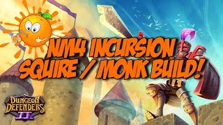 DD2 NM4 Incursion Squire Monk Build!