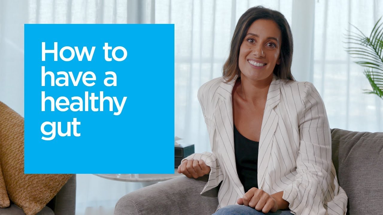 How to have a healthy gut YouTube