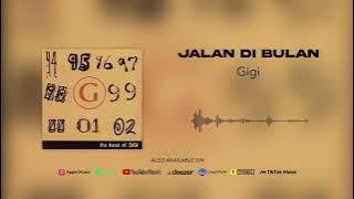 Gigi - Jalan Di Bulan