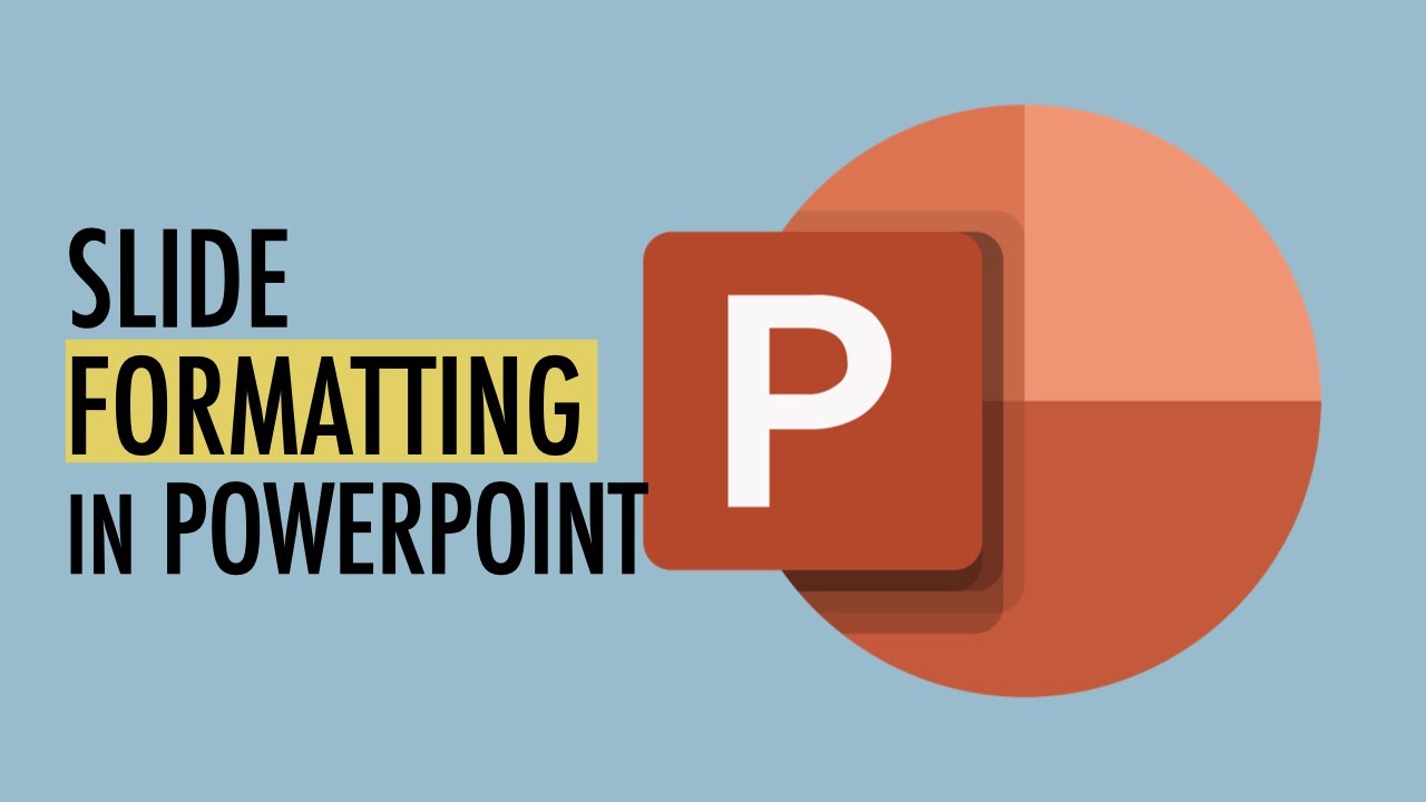 designing and formatting a presentation in powerpoint