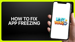 How To Fix App Freezing Last War Survival Game ! Tutorial