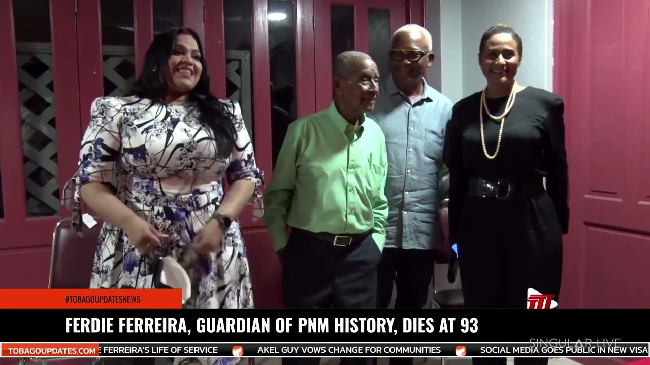 Ферди Феррейра, хранитель истории партии PNM, скончался в возрасте 93 лет.