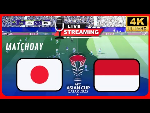 ⚽ 日本 vs インドネシア ライブ AFC アジア カップ 2023 - サッカー ライブ ゲームプレイを観戦