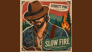 Slow Fire