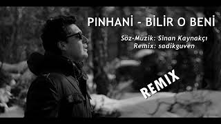 Pinhani Bilir o beni (sadikguven remix) Resimi