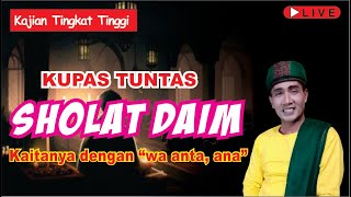 Gempar !! Gus Mukhlason Mewedar Tentang SHOLAT DAIM.