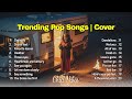 Trending Pop Songs  2025 💞🎵|| Morning and Chill Vibes Songs || Cover English Songs 2025