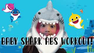Baby Shark Abs Workout
