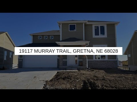 19117 Murray Trail, Gretna, NE home video tour