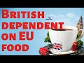 British feel dependent on EU food - Brexit explained