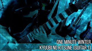 One Minute Winter quotKyuubi no Kitsunequot guitar 1 playthrough Eleanor Forte
