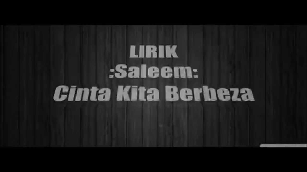 Lirik Saleem=Cinta Kita Berbeza - YouTube