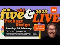Five &amp; Live 2023 • Day 2 • Dave Clayton • Package Design
