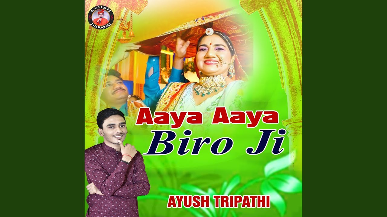 Aaya Aaya Biro Ji