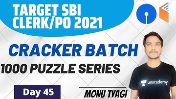1000 Ques Puzzle Series (Day-45) | Cracker Batch | Target SBI PO/Clerk 2021 | Monu Tyagi