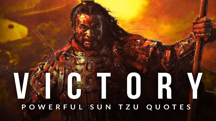 ART OF WAR: Sun Tzu Quotes to Achieve Victory In Your Next Battle